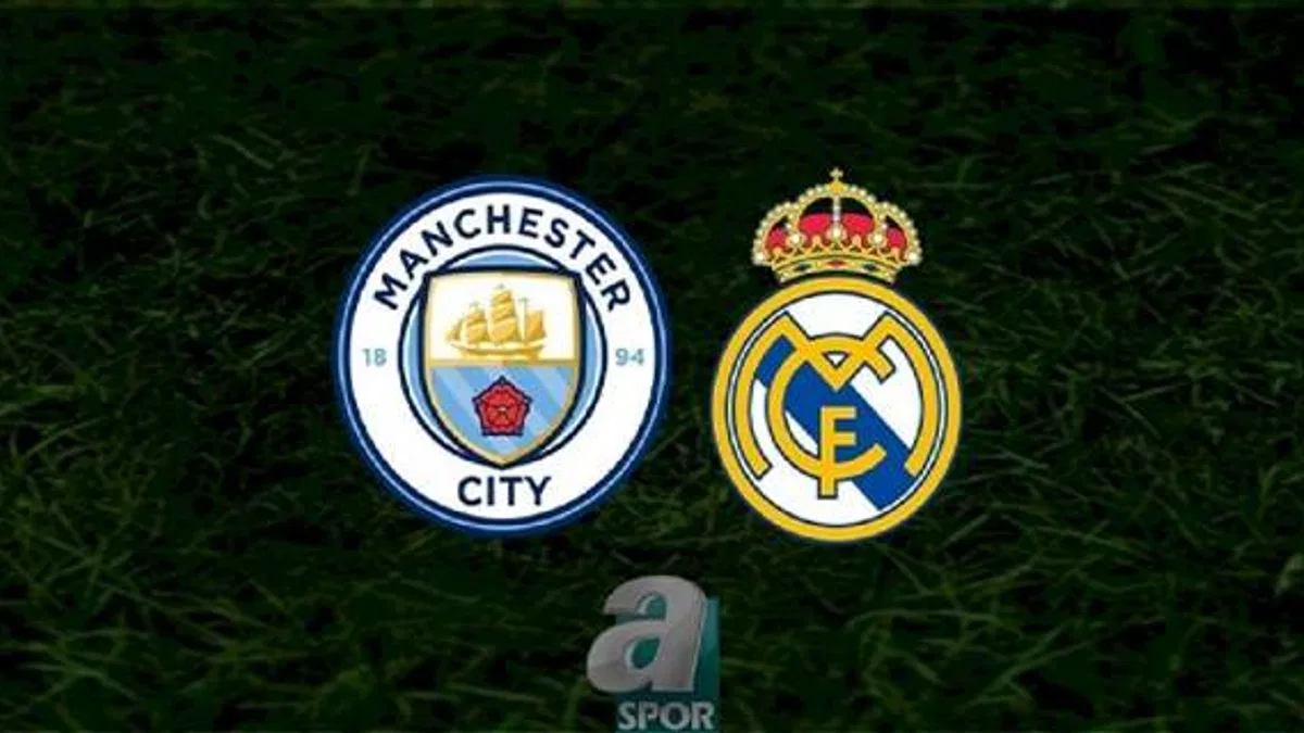 Manchester City - Real Madrid maçı ne zaman? Saat kaçta ve hangi kanalda? | UEFA Şampiyonlar Ligi