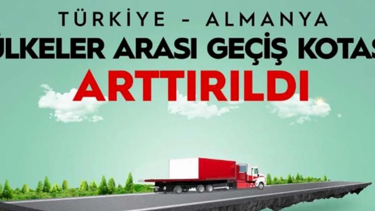 Türkiye-Almanya arası geçiş kotaları arttırıldı