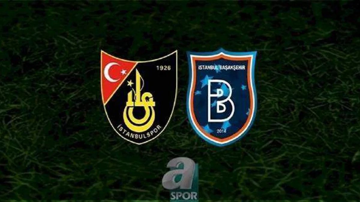İstanbulspor Başakşehir maçı CANLI İZLE (İstanbulspor-Başakşehir canlı anlatım)