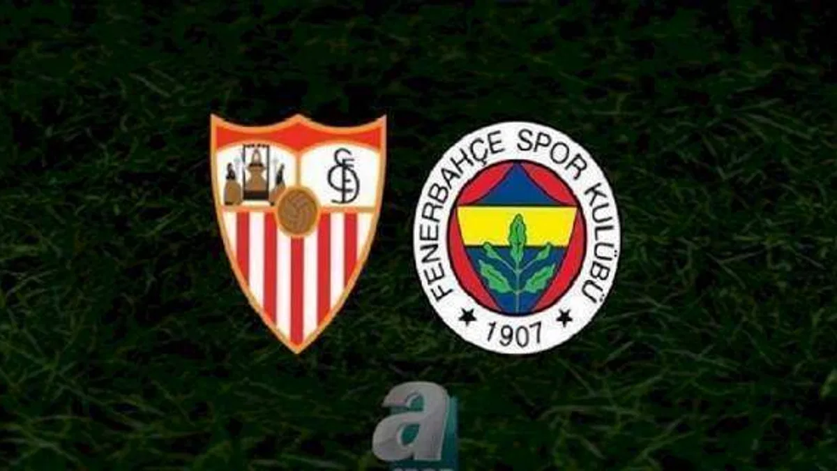 SEVILLA FENERBAHÇE CANLI İZLE - AVRUPA LİGİ