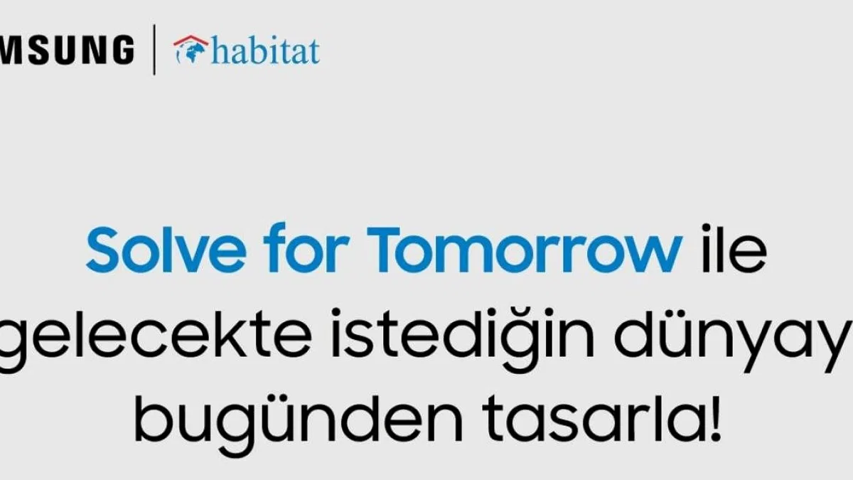 Samsung’un Düzenlediği ‘‘Solve for Tomorrow’’ Yarışmasında Yeni Dönem Başvuruları Başladı