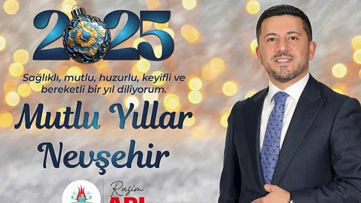 Nevşehir Belediye Başkanı Rasim Arı'dan Yeni Yıl Mesajı