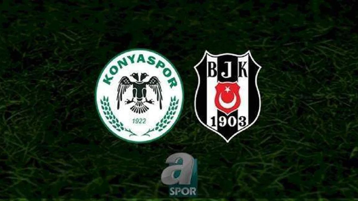 KONYASPOR BEŞİKTAŞ - CANLI İZLE