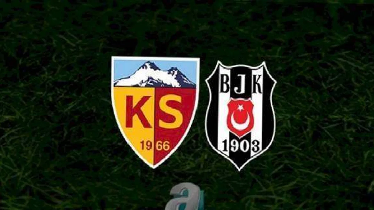Kayserispor - Beşiktaş maçı ne zaman, saat kaçta ve hangi kanalda? | Spor Toto Süper Lig