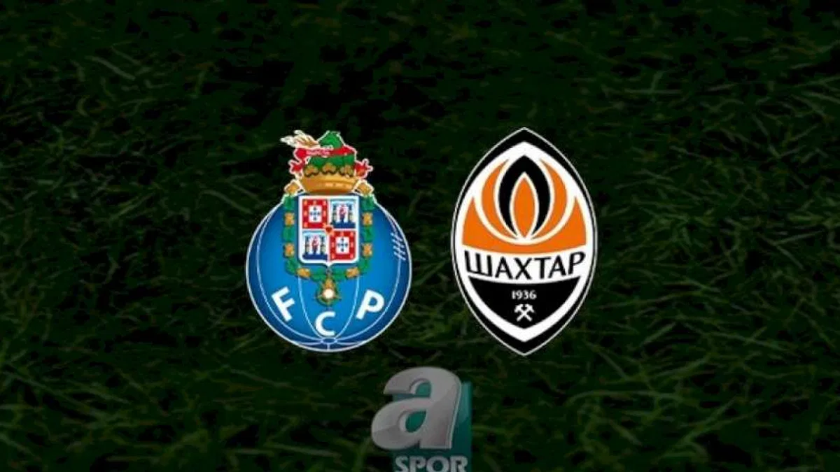 Porto - Shakhtar Donetsk maçı ne zaman, saat kaçta, hangi kanalda? | UEFA Şampiyonlar Ligi