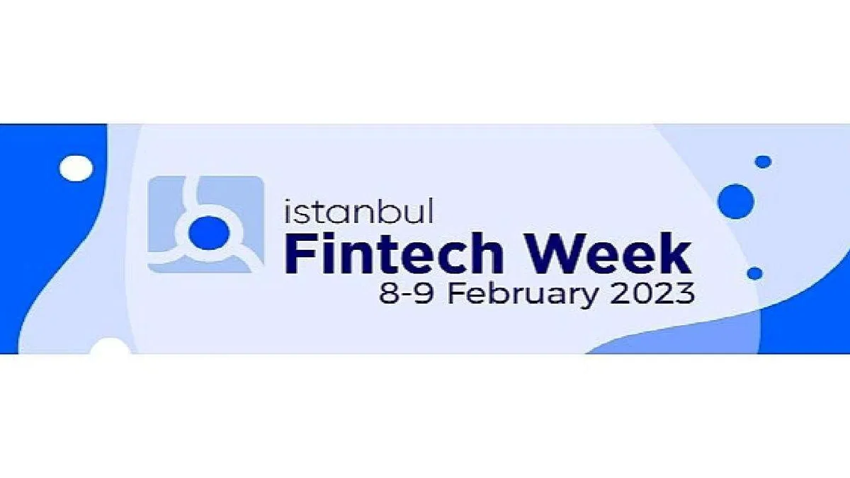 İstanbul Fintech Week için geri sayım başladı