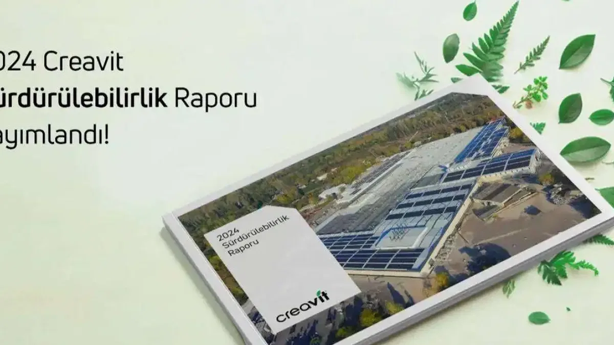 Creavit 2024 Sürdürülebilirlik Raporu’nu Yayımladı