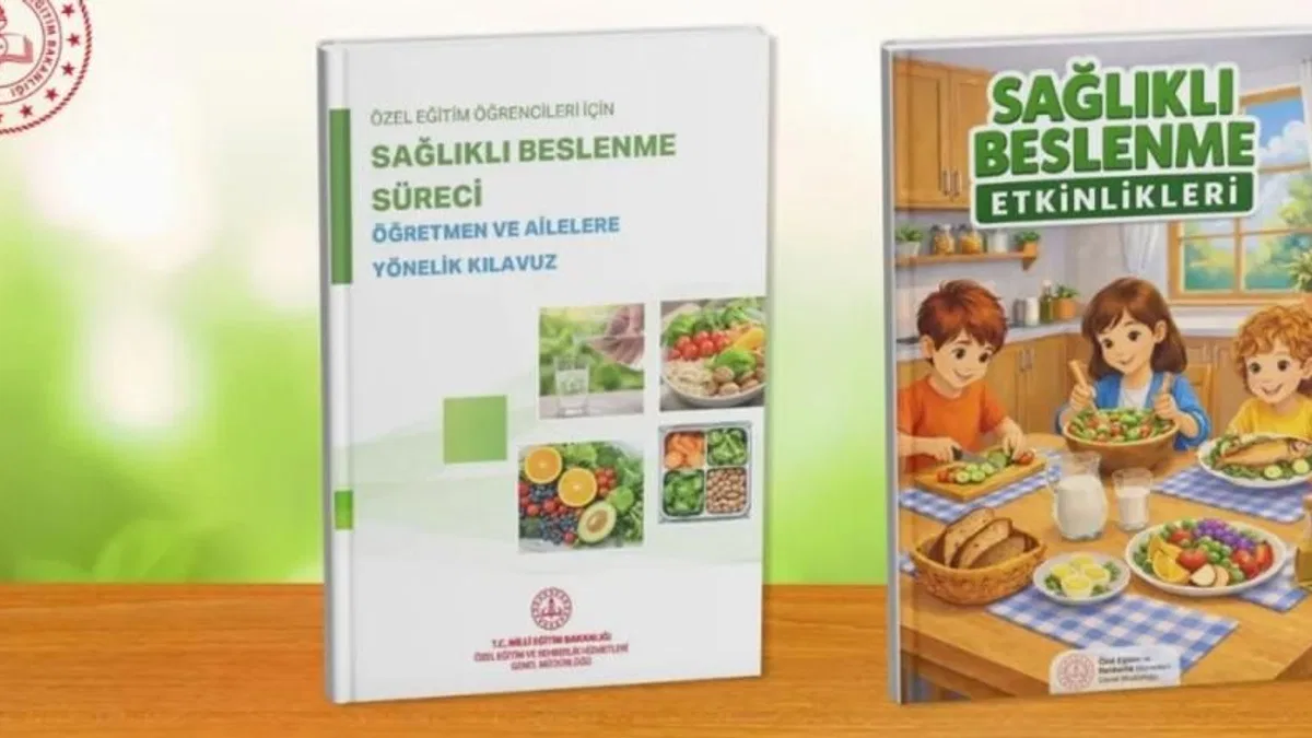 MEB'den özel eğitim öğrencilerine sağlık beslenme kılavuzu