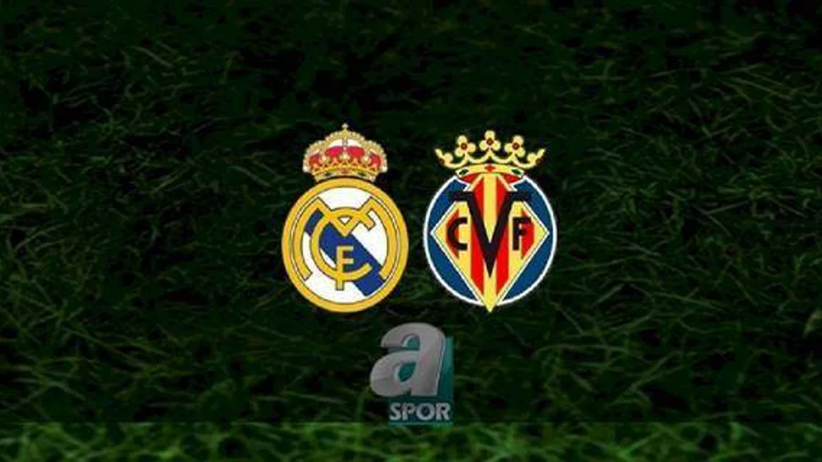 Real Madrid - Villarreal maçı ne zaman, saat kaçta ve hangi kanalda? | İspanya La Liga