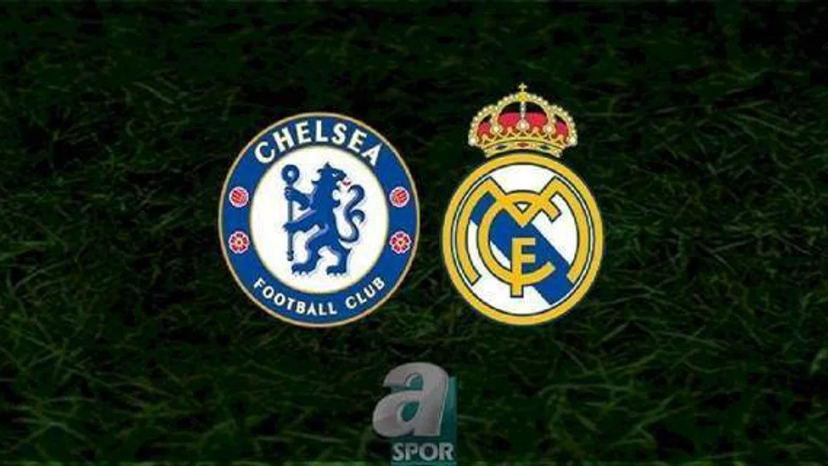 CHELSEA REAL MADRID CANLI VE ŞİFRESİZ | Chelsea - Real Madrid maçı ne zaman, saat kaçta, hangi kanalda? | UEFA Şampiyonlar Ligi