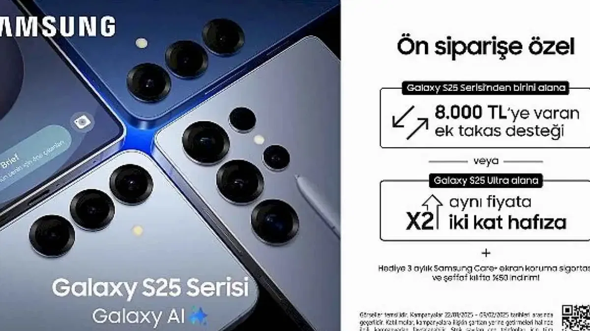 Samsung'dan yeni Galaxy S25 Serisi'ne özel, avantajlı kampanya!