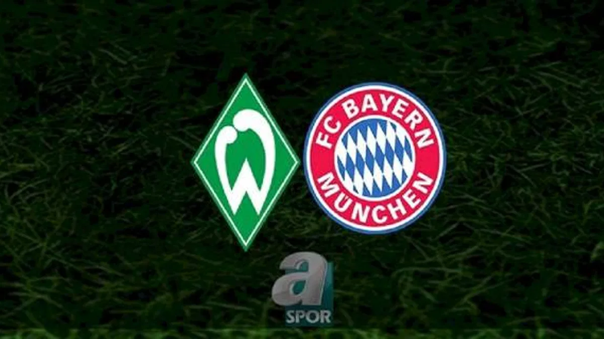 Werder Bremen - Bayern Münih maçı ne zaman, saat kaçta ve hangi kanalda? | İngiltere Premier Lig