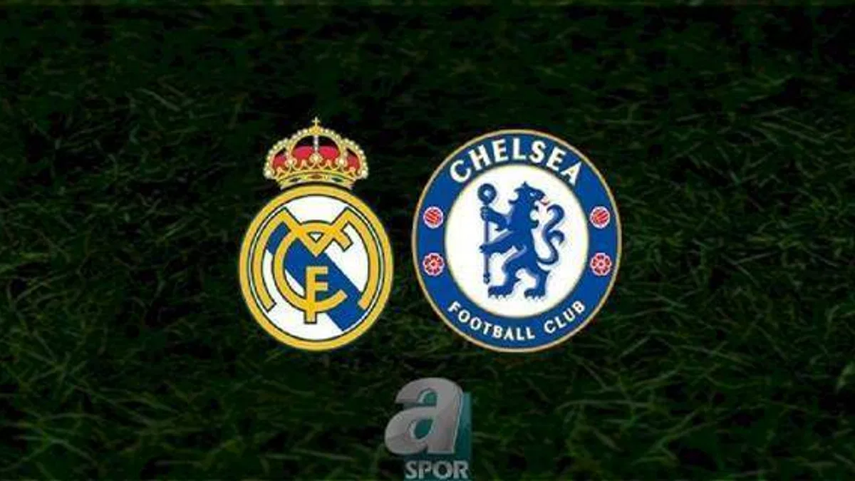 Real Madrid - Chelsea maçı canlı hangi kanalda? Şampiyonlar Ligi maçı saat kaçta? | UEFA Şampiyonlar Ligi