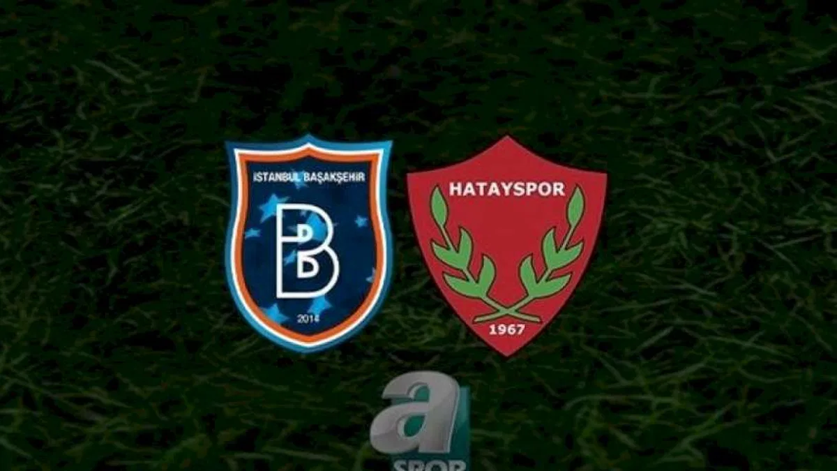 RAMS Başakşehir - Atakaş Hatayspor CANLI İZLE (RAMS Başakşehir - Atakaş Hatayspor canlı anlatım)