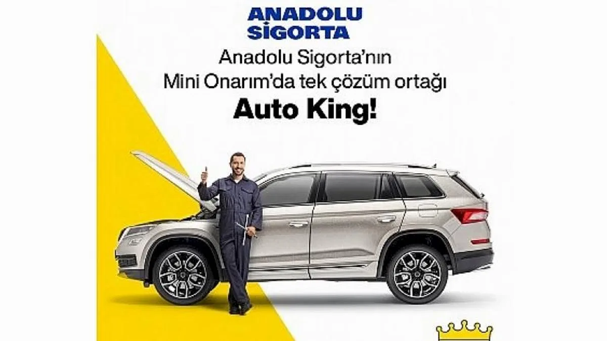 Yeni Dönemde Anadolu Sigorta'nın Mini Onarım'da Tek Çözüm Ortağı: Auto King Oto Servis