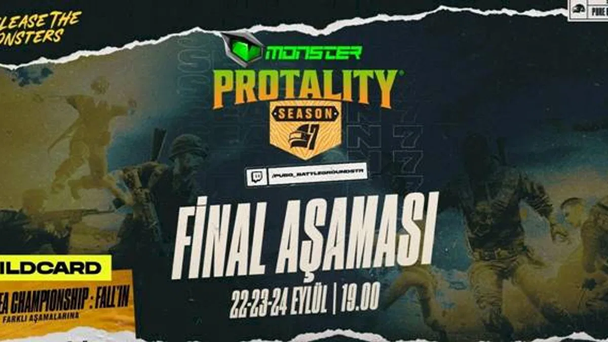 MONSTER PROTALITY Season 7 Final Aşaması 22-23-24 Eylül’de