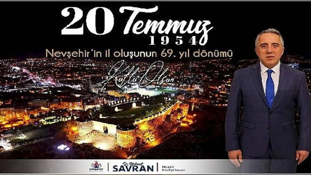 Başkan Savran'ın Nevşehir'in il oluşunun 69. Yıl dönümünde mesaj