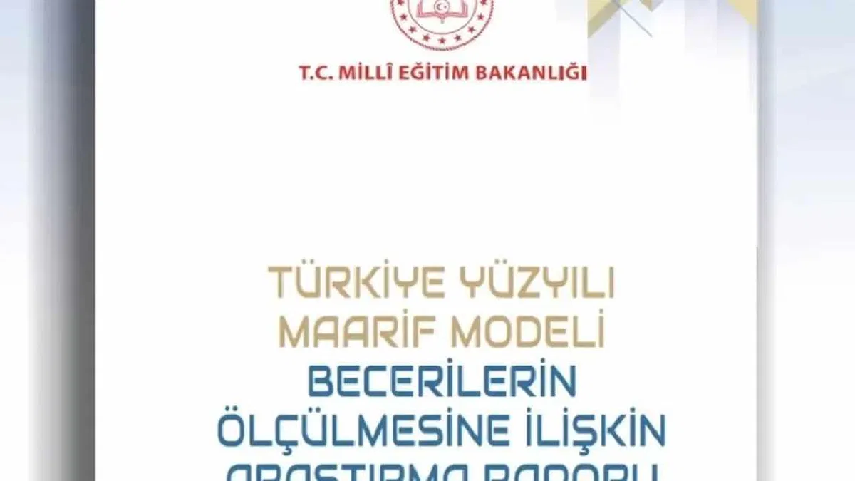 Türkiye Yüzyılı Maarif Modeli'nin ölçme yaklaşımı bilimsel araştırmayla desteklendi