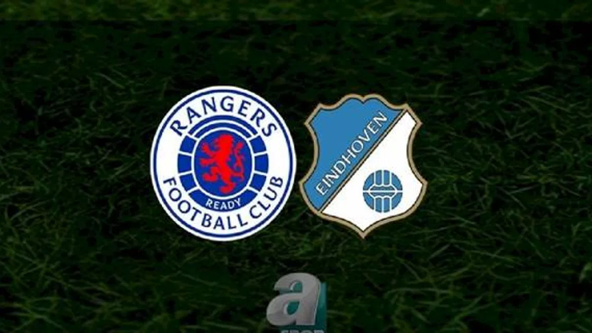 Rangers - PSV maçı ne zaman, saat kaçta ve hangi kanalda? | UEFA Şampiyonlar Ligi play-off
