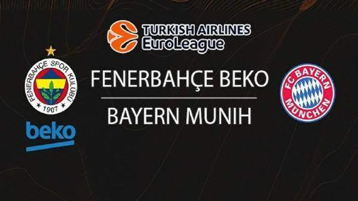 Fenerbahçe Beko - Bayern Münih maçı ne zaman, saat kaçta ve hangi kanalda? | THY Euroleague