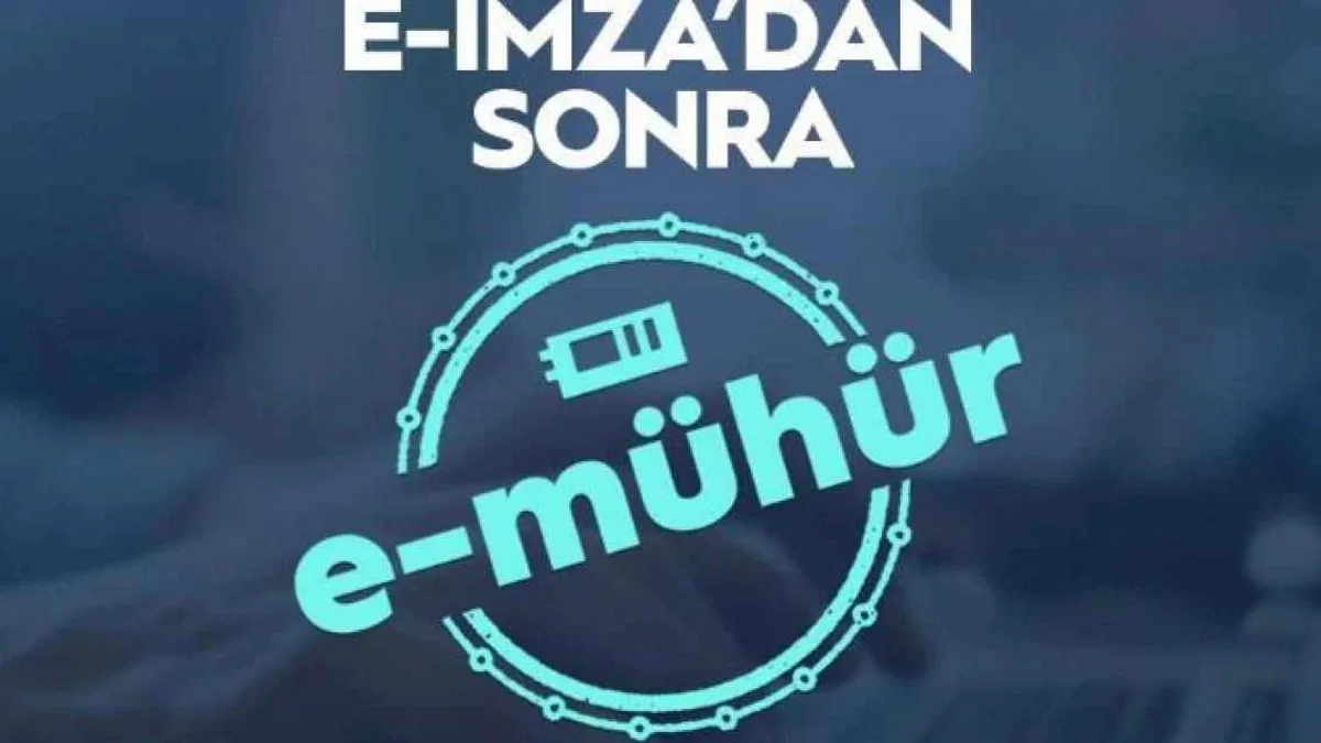 e-imza'dan sonra 'e-mühür' yolda