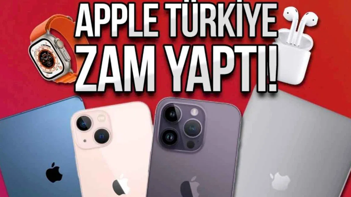 Apple Türkiye tüm ürünlerine zam yaptı! iPhone'un fiyatı uçtu