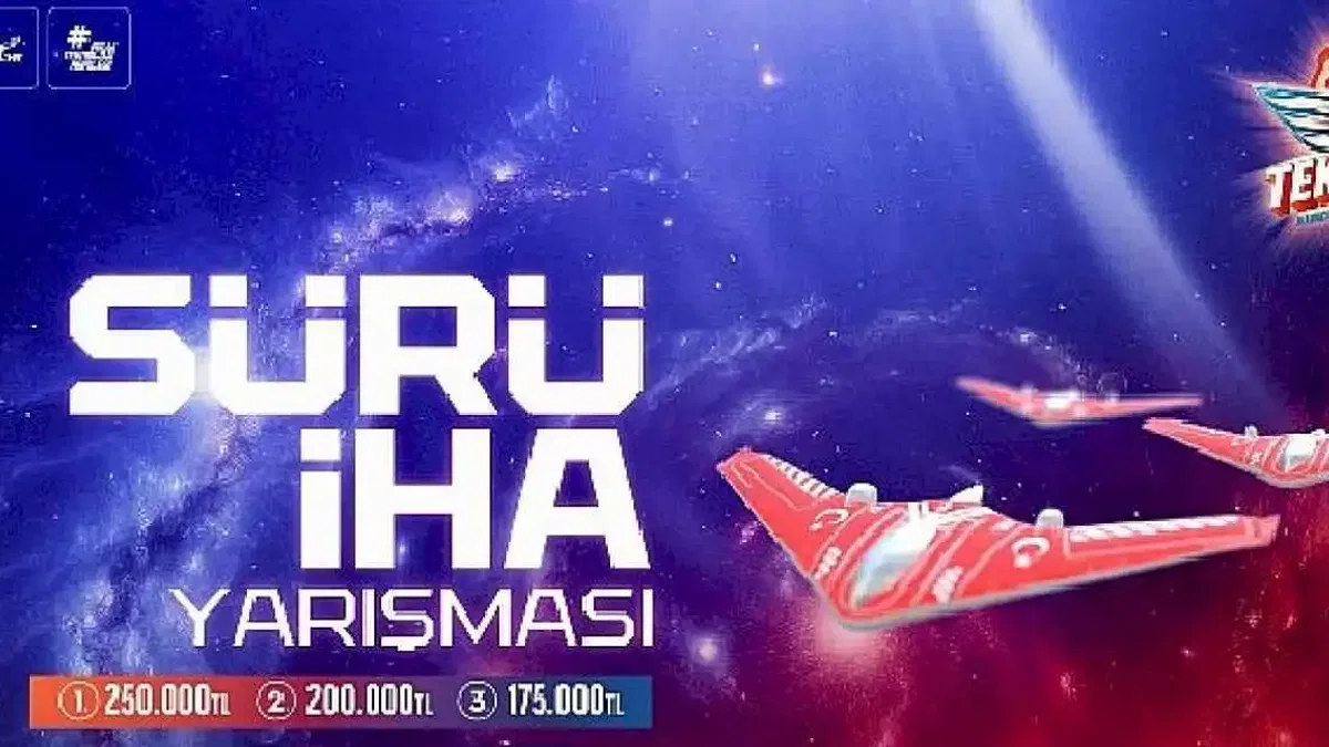 TEKNOFEST 2025 SÜRÜ İHA YARIŞMASI BAŞLADI