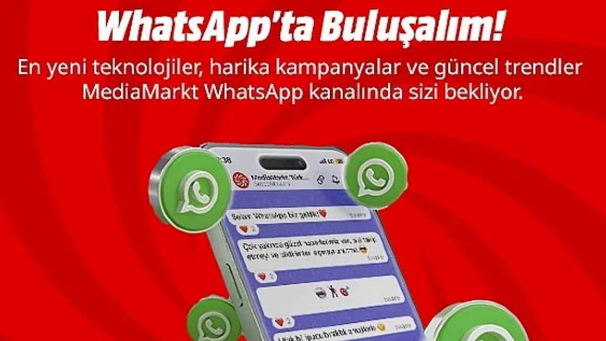 MediaMarkt WhatsApp kanalını açtı
