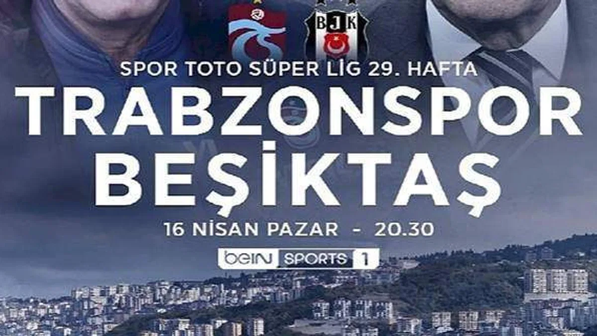Trabzonspor-Beşiktaş derbisinin heyecanı beIN SPORTS'ta