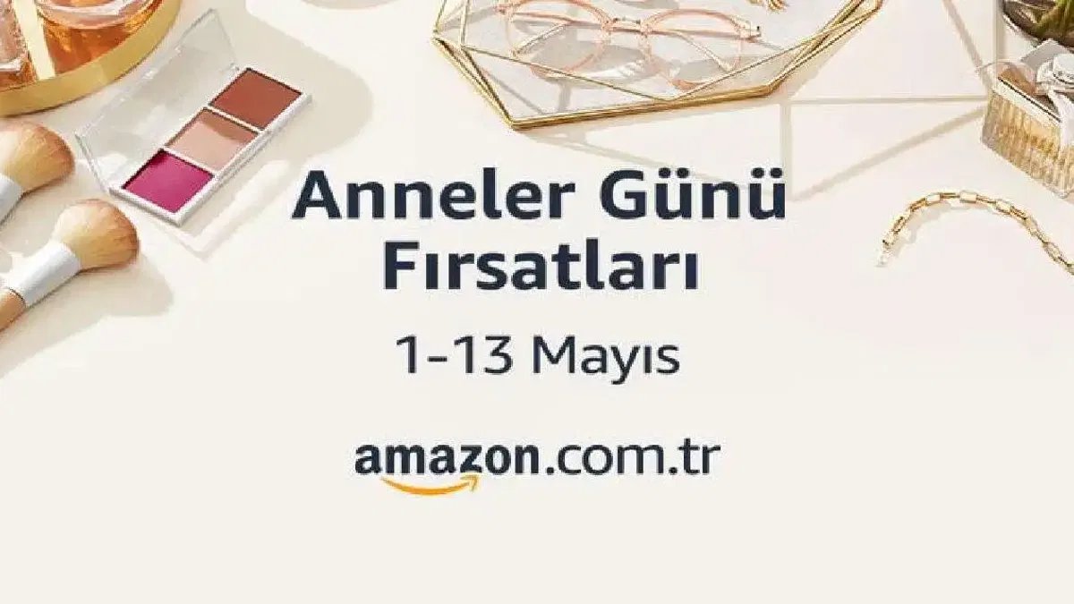 Amazon.com.tr’nin Anneler Günü Kampanyası’nda Son 2 Gün