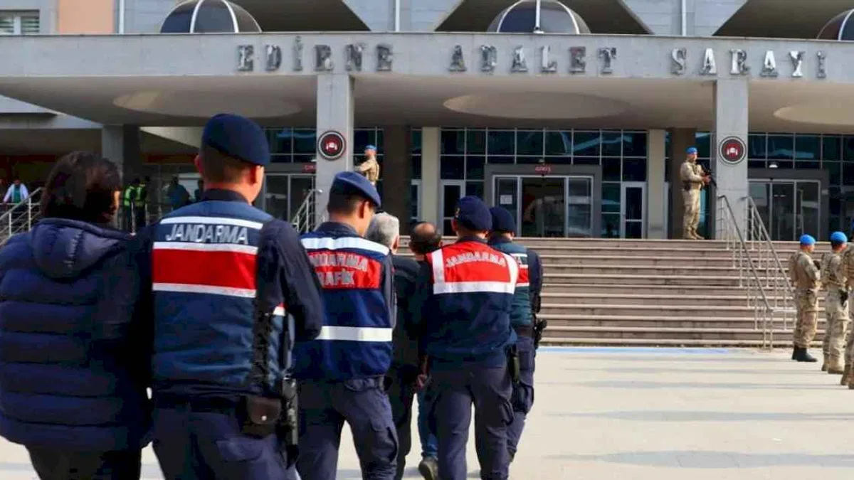 Edirne'de büyük operasyon