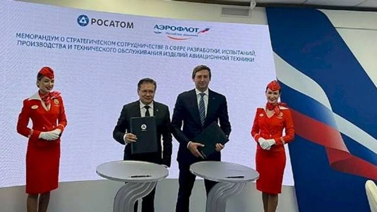 Rosatom ve Aeroflot, Havacılık Ekipmanlarının Üretimi ve Bakımı Konusunda İş Birliği Memorandumu İmzaladı