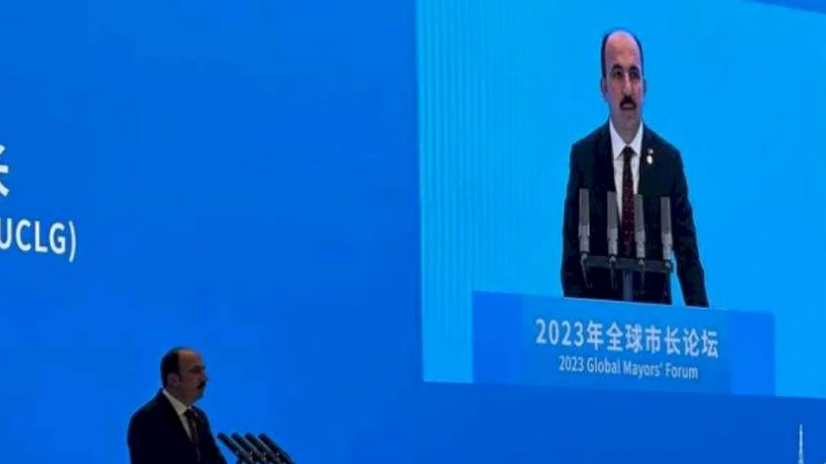 UCLG Başkanı Altay Çin’de dünya belediyelerine seslendi