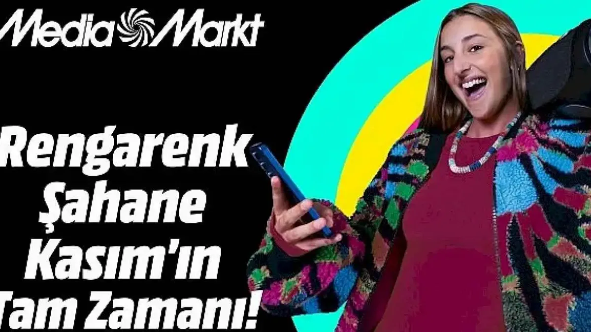 MediaMarkt'ta Rengarenk Şahane Kasım heyecanı başlıyor!
