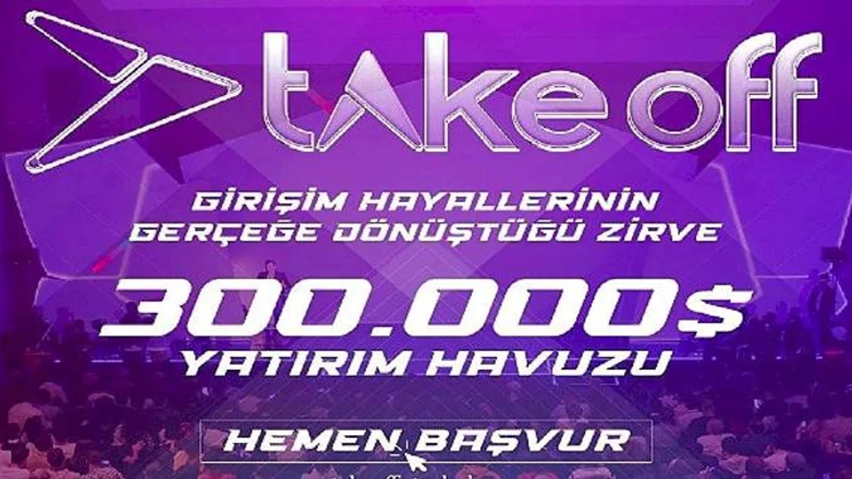 Bölgenin En Büyük Girişimcilik Etkinliği Take Off Girişim Başvuruları Uzatıldı