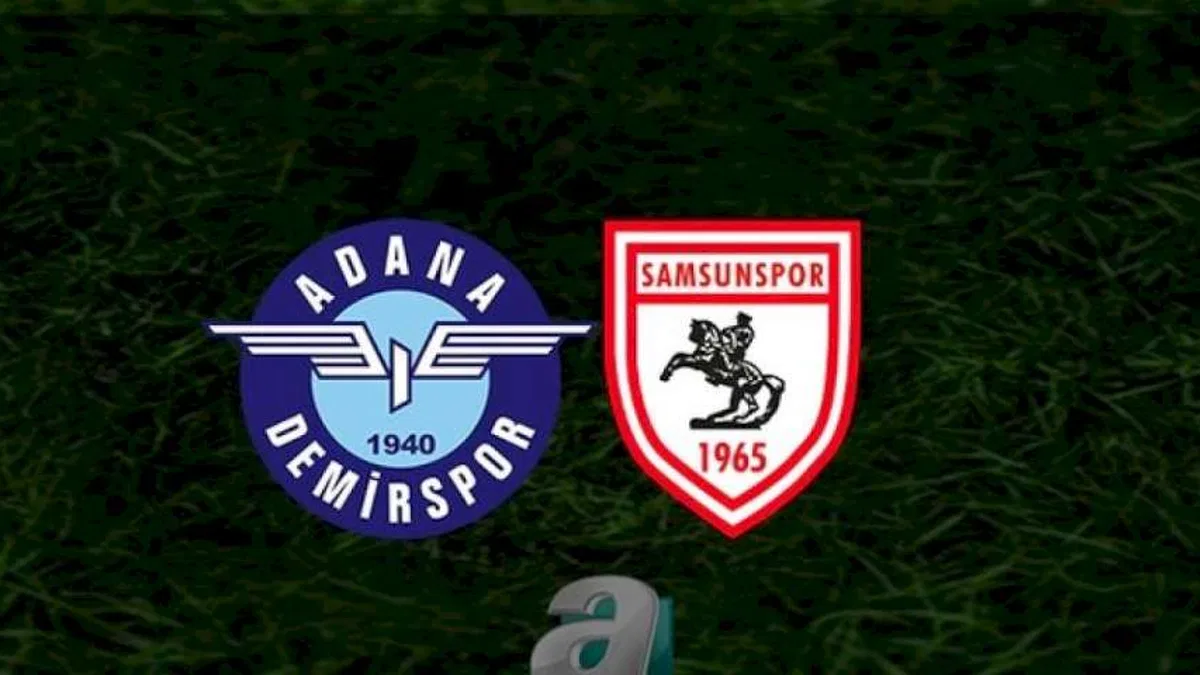 Yukatel Adana Demirspor - Yılport Samsunspor maçı ne zaman? Saat kaçta ve hangi kanalda? | Trendyol Süper Lig
