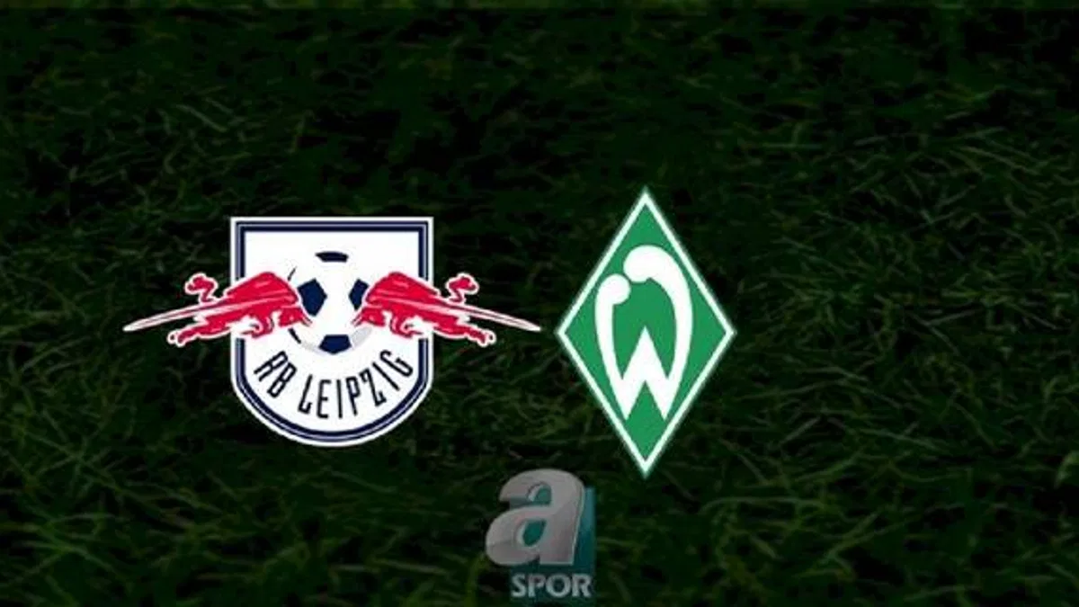 Leipzig - Werder Bremen maçı ne zaman, saat kaçta ve hangi kanalda? | Almanya Bundesliga