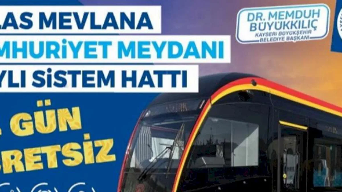 Kayseri'de yeni tramvay 4 gün ücretsiz