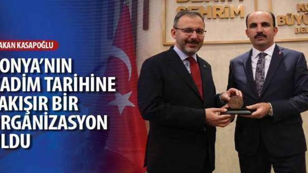 Bakan Kasapoğlu: Konya alnının akıyla organizasyonu tamamladı