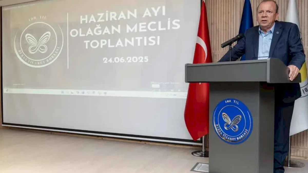 Bursa Ticaret Borsası Haziran toplantısını yaptı
