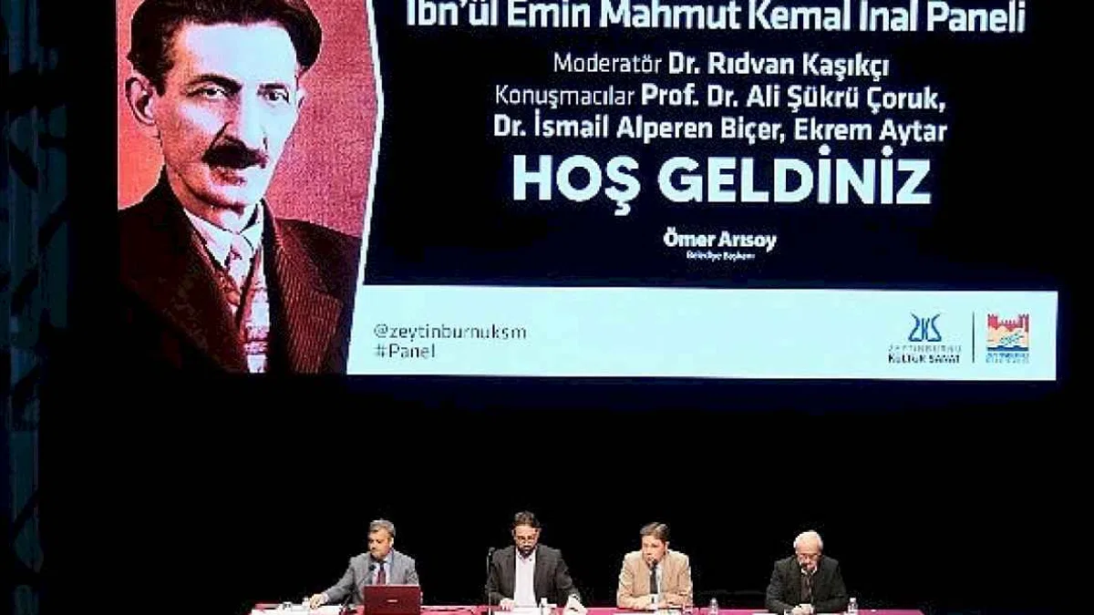 Doğumunun 153. Yılında İbn'ül Emin Mahmut Kemal İnal Paneli Zeytinburnu Kültür Sanat'ta düzenlendi