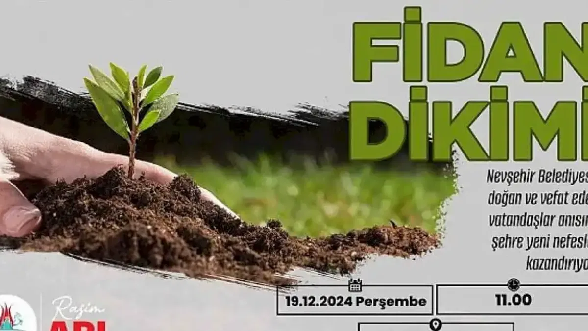 Nevşehir'de Binlerce Fidan Toprakla Buluşacak