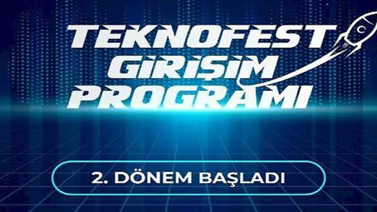 TEKNOFEST Girişim Programı 2. Dönem Girişimleri Belli Oldu