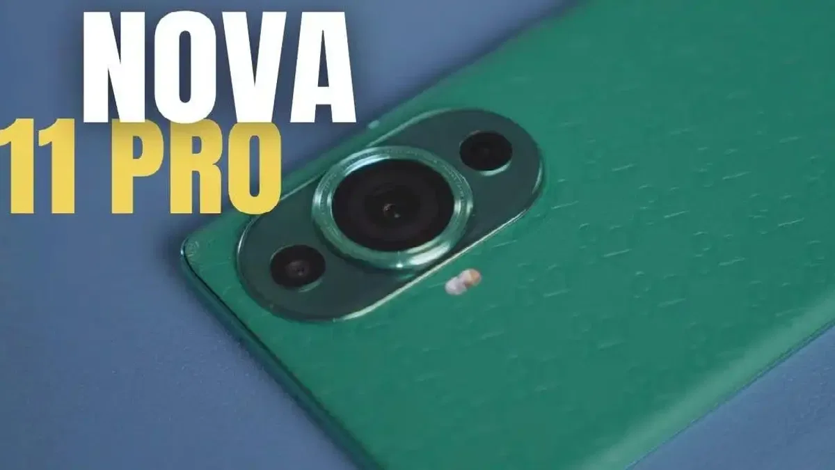 Huawei nova 11 Pro İncelemesi