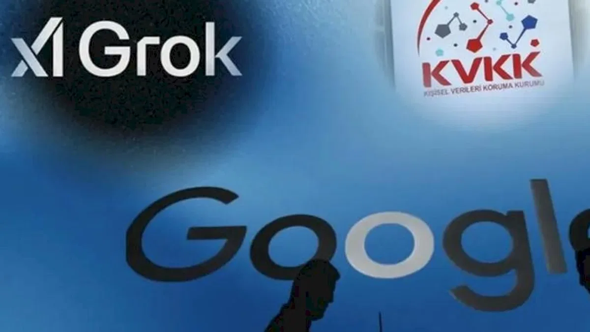 KVKK'dan Grok ve Google'a inceleme!