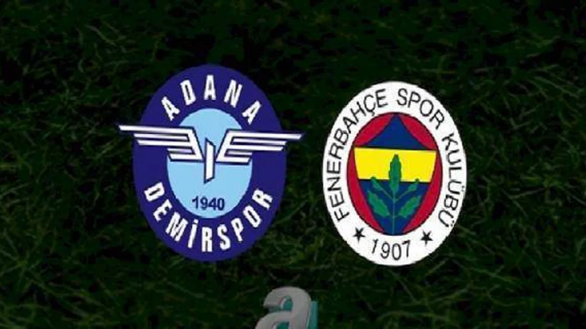 ADANA DEMİRSPOR FENERBAHÇE CANLI İZLE