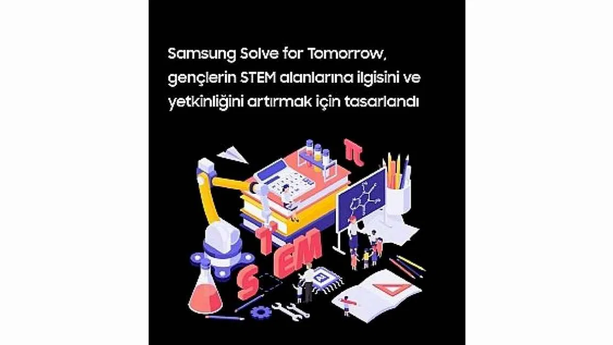 Samsung Solve for Tomorrow geleceği bugünden tasarlayacak öğrencileri arıyor!