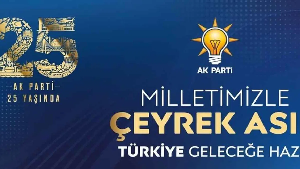 AK Parti 25. Yıl Vizyon Belgesini açıkladı... Hedef büyük ve güçlü Türkiye