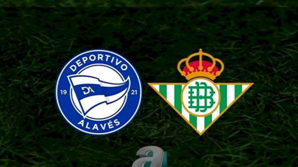 Deportivo Alaves - Real Betis maçı ne zaman, saat kaçta ve hangi kanalda? | İspanya La Liga