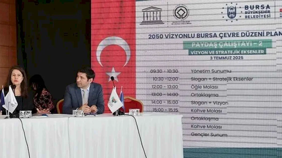Bursa'nın 'Çevre Düzeni Planı' ortak akılla şekilleniyor